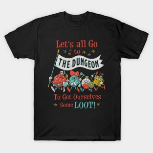 Let's Go To The Dungeon - Vintage Cartoon Fantasy RPG Dice T-Shirt